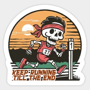 Skeleton - Keep running 'till the end Sticker